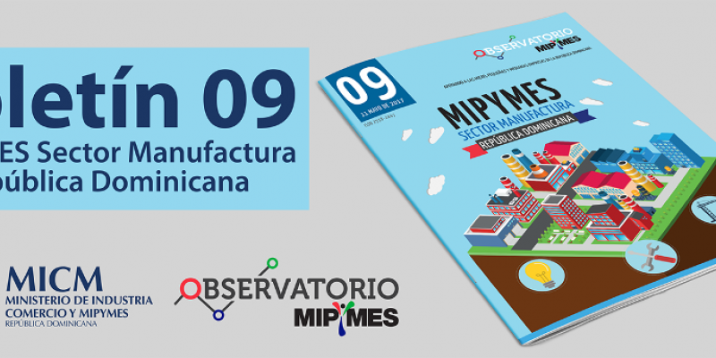 Novena edición Boletín Observatorio Mipymes destaca tendencias de microempresas manufactureras 