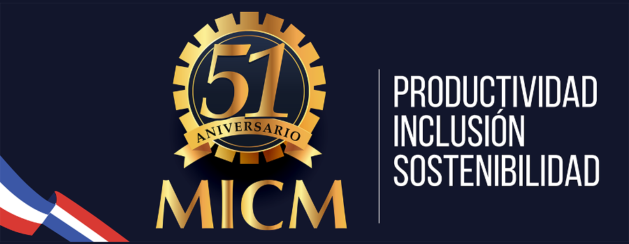 En su 51 aniversario, MICM reafirma compromiso de mejorar clima de negocios e impulsar creación de empleos